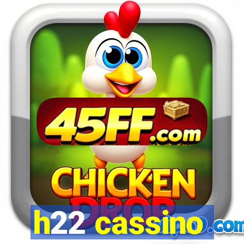 h22 cassino